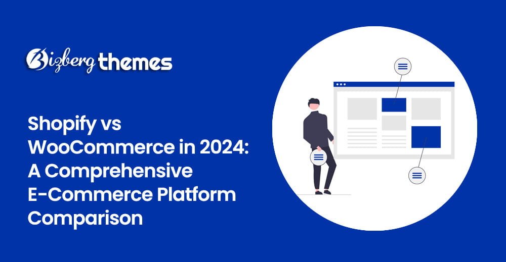 Shopify vs WooCommerce in 2024: A Comprehensive E-Commerce Platform Comparison